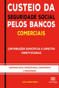 custeio da seguridade social pelos bancos comerciais (ebook)-lucas ronza bento-9786559560639