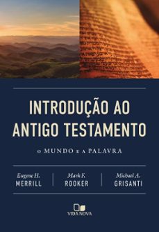 introduço ao antigo testamento (ebook)-eugene h. merrill-9786559673339
