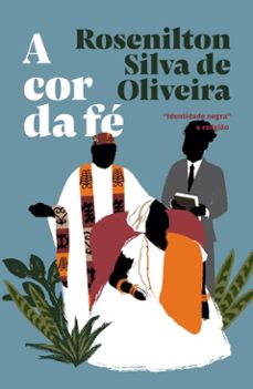 a cor da fe (ebook)-rosenilton silva de oliveira-9786560080539