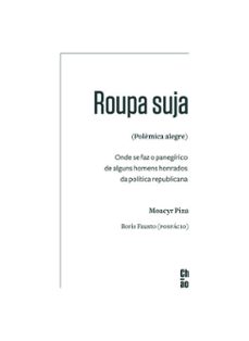 roupa suja (polêmica alegre) (ebook)-moacyr piza-boris fausto-9786580341139