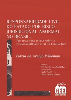responsabilidade civil do estado por risco jurisdicional anormal no brasil (ebook)-flávio de araújo willeman-9786584958739