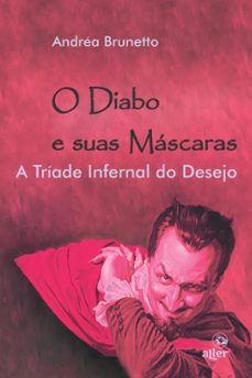 o diabo e suas mascaras (ebook)-andrea brunetto-9786587399539
