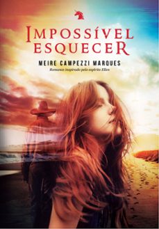 impossível esquecer (ebook)-meire campezzi marques-9786588599839