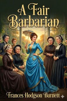 a fair barbarian (ebook)-frances hodgson burnett-9786726555239