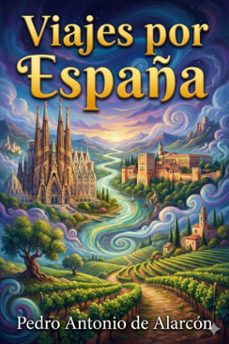viajes por españa (ebook)-pedro antonio de alarcón-9786726565139