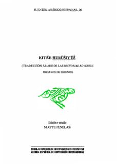 kibat hurusiyus: traduccion arabe de las historias adversus pagan as, de orosio-9788400079239