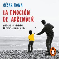 la emocion de aprender (audiolibro)-cesar bona-9788401023439