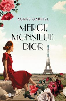 merci, monsieur dior-agnes gabriel-9788401026539