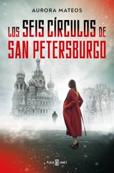 los seis circulos de san petersburgo-aurora mateos-9788401030239