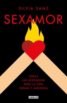 sexamor: todas las respuestas para la vida sexual y amorosa-9788403522039