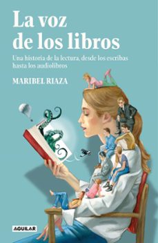 la voz de los libros-maribel riaza-9788403523739