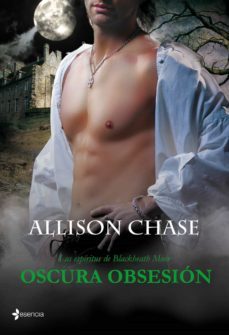 oscura obsesion: los espiritus de blackheath moor nº 1-allison chase-9788408103639