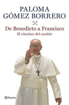 de benedicto a francisco: el conclave del cambio-9788408116639