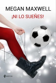 ¡ni lo sueñes! (ebook)-megan maxwell-9788408162339