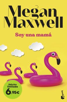 soy una mama (edicion limitada a precio especial)-megan maxwell-9788408257639