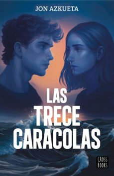 las trece caracolas (ebook)-jon azkueta castro-9788408311539