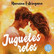 juguetes rotos (audiolibro)-moruena estringana-9788408312239