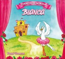 cuentos de myrtea. blanca-paqui vivancos-9788409161539