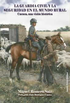 la guardia civil y la seguridad en el mundo rural-miguel romero saiz-9788409300839