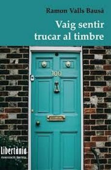 vaig sentir trucar el timbre-ramon valls bausa-9788409581139