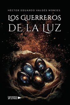 los guerreros de la luz (ebook)-héctor eduardo valdés monjes-9788410005839