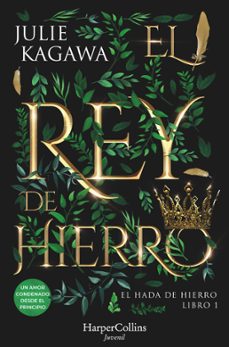 el rey de hierro-julie kagawa-9788410021839