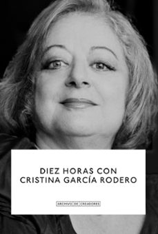 diez horas con cristina garcia rodero.-cristina garcia rodero-9788410024939