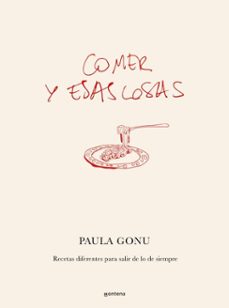 comer y esas cosas (ebook)-paula gonu-9788410050839