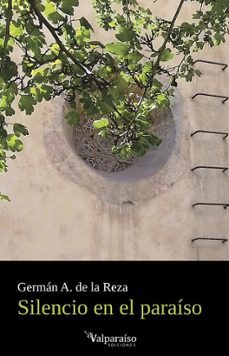 silencio en el paraíso-german a. de la reza-9788410073739