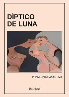 diptico de luna (ebook)-pepa luna casanova-9788410297012