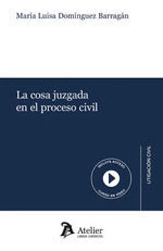cosa juzgada en el proceso civil-maria luisa dominguez barragan-9788410174139