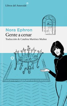 gente a cenar-nora ephron-9788410178939