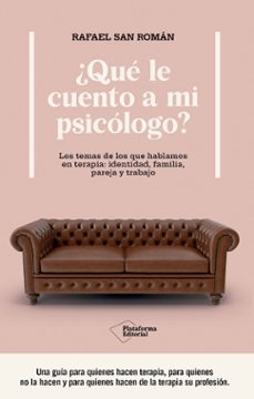 ¿que le cuento a mi psicologo? (ebook)-9788410243446