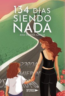 134 dias siendo nada (ebook)-ana cortés garcía-9788410277939