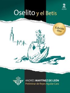 oselito y el betis. edicion oro-andres martinez de leon-9788410286139