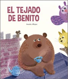 el tejado de benito-anuska allepuz-9788410406339