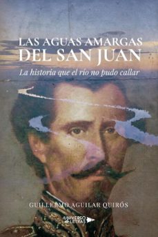 las aguas amargas del san juan (ebook)-guillermo aguilar quirós-9788410462939