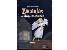 zacarias el angel de los sueños-lorena martin moran-9788410605039