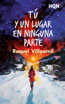 tu y un lugar en ninguna parte (ebook)-raquel villaamil-9788410628939