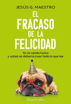 el fracaso de la felicidad (ebook)-jesus g. maestro-9788410644939