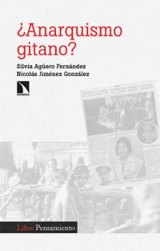 ¿anarquismo gitano? (ebook)-silvia aguero fernandez-nicolas jimenez gonzalez-9788410670839