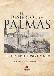 el desierto de las palmas-vicente martinez blat-9788410827639