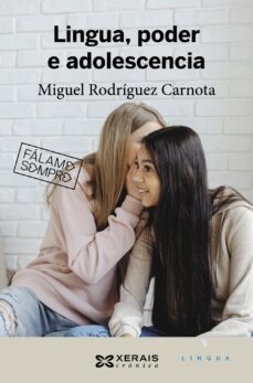 lingua, poder e adolescencia-miguel rodriguez carnota-9788411100939
