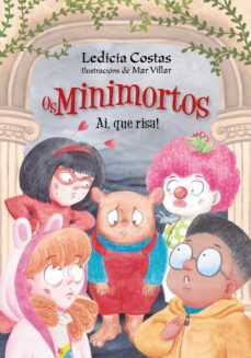 ai, que risa! os minimortos-ledicia costas-9788411101639
