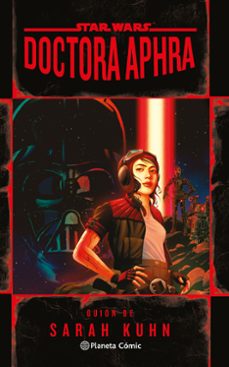 star wars doctora aphra (novela)-sarah kuhn-9788411121439