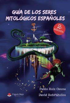 guia de los seres mitologicos españoles (ebook)-pablo ruiz osuna-david reñe quiles-9788411154239