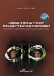 cadena perpetua y prision permanente revisable en colombia-omar huertas diaz-9788411226639