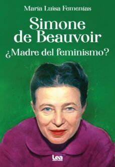 simone de beauvoir. ¿madre del feminismo?-maria luisa femenias-9788411313339