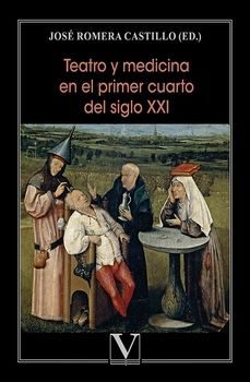 teatro y medicina en el primer cuarto del siglo xxi-9788411368339