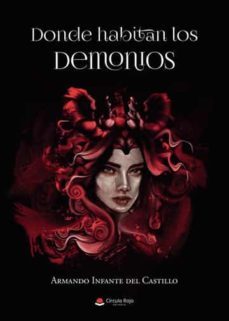 donde habitan los demonios-armando infante del castillo-9788411371339